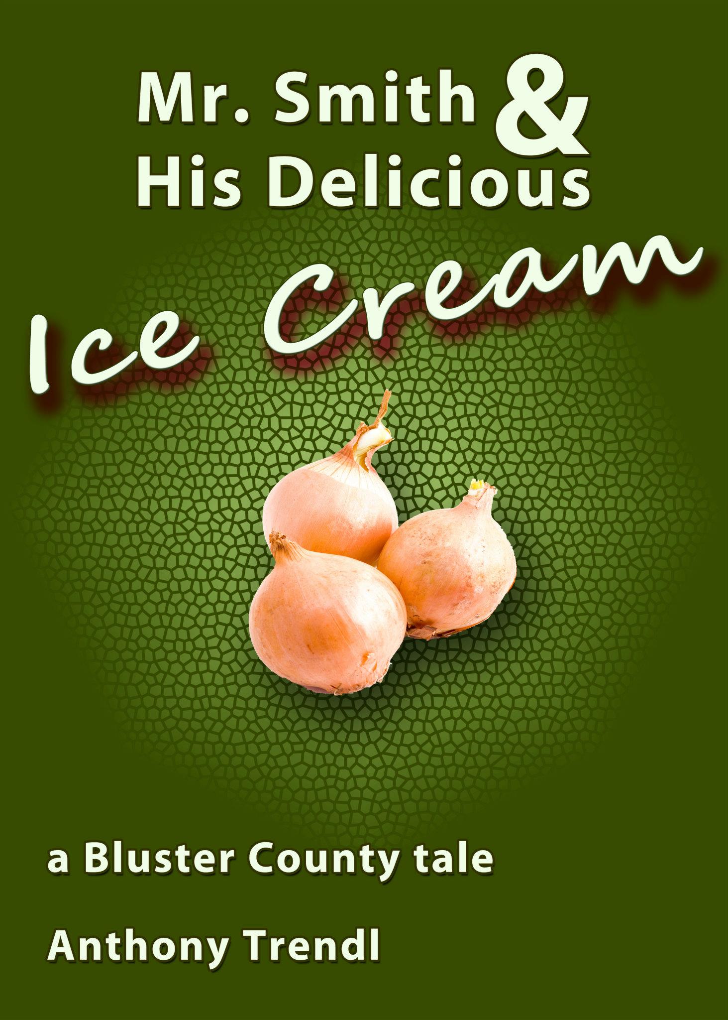 Mr. Smith and His Delicious Ice Cream
